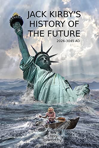 Jack Kirby's History of the Future: 2026 and the Great Disaster von Lulu