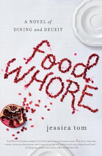 FOOD WHORE: A Novel of Dining and Deceit von William Morrow
