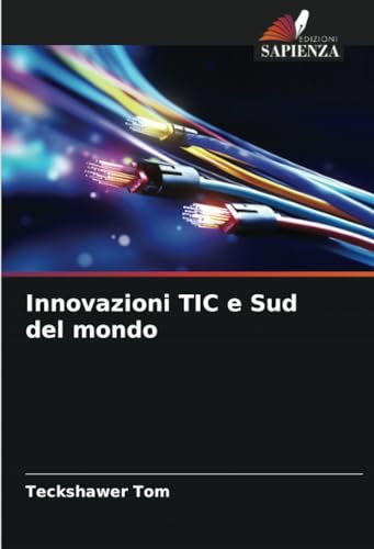 Innovazioni TIC e Sud del mondo von Edizioni Sapienza