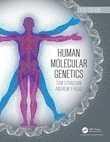 Human Molecular Genetics von Garland Science