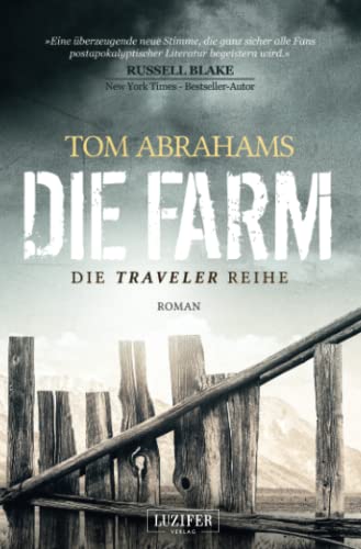 DIE FARM: postapokalyptischer Roman (Traveler, Band 1)