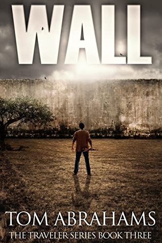 Wall (The Traveler, Band 3) von Createspace Independent Publishing Platform