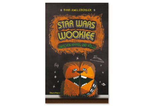 Star Wars Wookiee - Zwischen Himmel und Hölle: Band 3. Ein Origami-Yoda-Roman