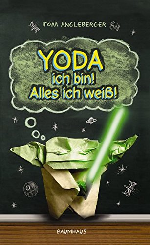Yoda ich bin! Alles ich weiß!: Band 1. Ein Origami-Yoda-Roman von Bastei Lübbe Verlag GmbH & C