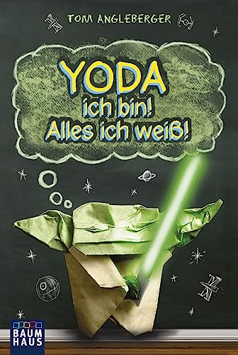 Yoda ich bin! Alles ich weiß!: Band 1. Ein Origami-Yoda-Roman