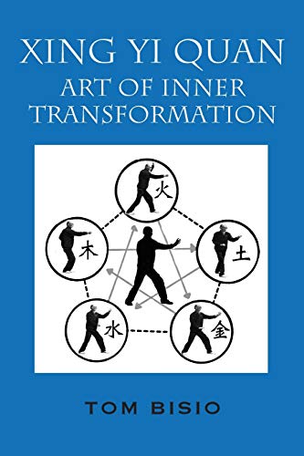 Xing Yi Quan: Art of Inner Transformation von Outskirts Press