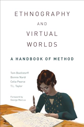 Ethnography and Virtual Worlds: A Handbook of Method von Princeton University Press