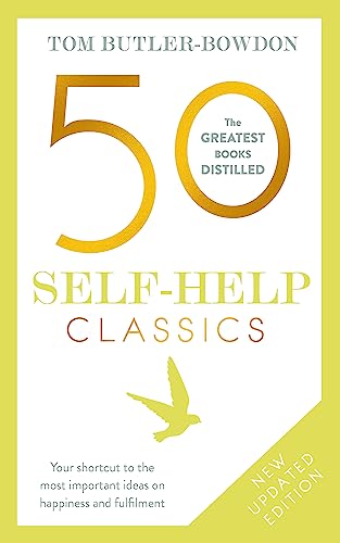 50 Self-Help Classics: Your shortcut to the most important ideas on happiness and fulfilment (The 50 Classics) von Hodder And Stoughton Ltd.