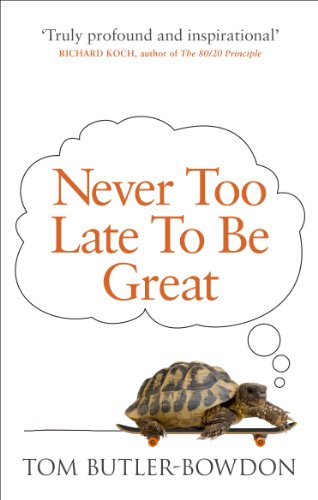 Never Too Late To Be Great: The Power of Thinking Long von Virgin Books