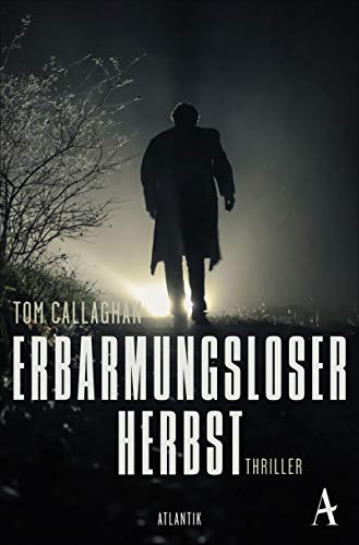 Erbarmungsloser Herbst: Thriller