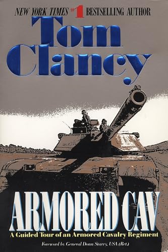 Armored Cav: A Guided Tour of an Armored Cavalry Regiment (Tom Clancy's Military Referenc, Band 2) von BERKLEY