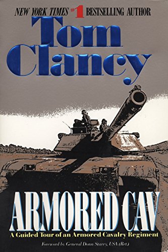 Armored Cav: A Guided Tour of an Armored Cavalry Regiment (Tom Clancy's Military Referenc, Band 2)