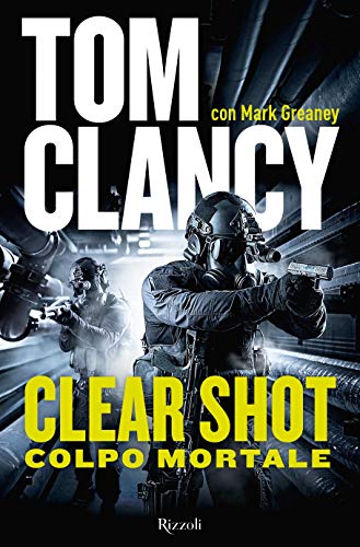 Clear shot. Colpo mortale Clear shot. Colpo mortale von Rizzoli