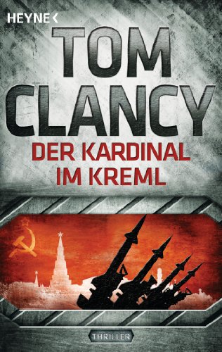 Der Kardinal im Kreml: Thriller (Jack Ryan, Band 5)