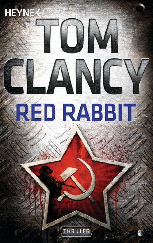 Red Rabbit: Thriller (Jack Ryan, Band 3) von HEYNE