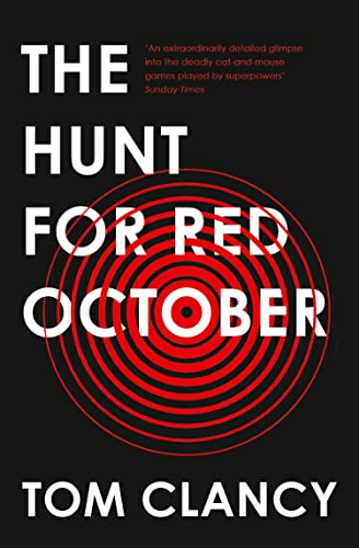 The Hunt for Red October: A heart-pounding military thriller set in the Cold War