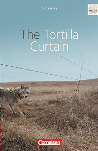 Cornelsen Senior English Library - Literatur - Ab 11. Schuljahr: The Tortilla Curtain - Textband mit Annotationen