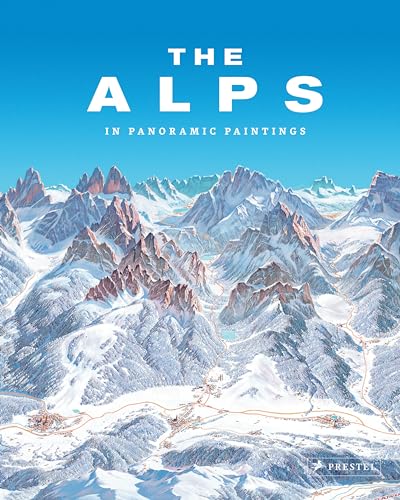 The Alps: In Panoramic Paintings