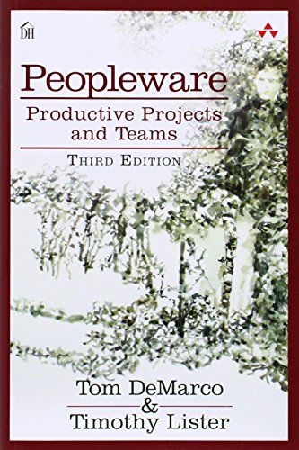 Peopleware: Productive Projects and Teams (3rd Edition) von Addison Wesley