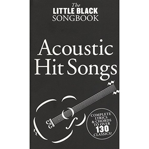 The Little Black Songbook: Acoustic Hits The Little Black Songbook: Acoustic Hits