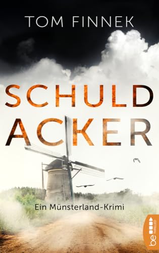 Schuldacker: Ein Münsterland-Krimi. Der dritte Fall für Tenbrink und Bertram (Münsterland-Reihe)