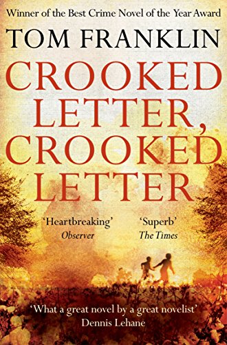 Crooked Letter, Crooked Letter: Winner of the CWA Specsavers Bestseller Dagger 2011 and the CWA Goldsboro Gold Dagger 2011