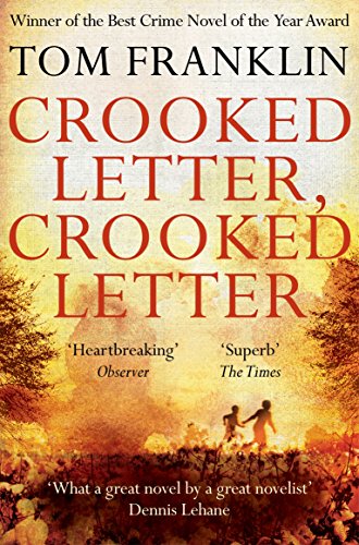 Crooked Letter, Crooked Letter: Winner of the CWA Specsavers Bestseller Dagger 2011 and the CWA Goldsboro Gold Dagger 2011 Crooked Letter, Crooked Letter: Winner of the CWA Specsavers Bestseller Dagger 2011 and the CWA Goldsboro Gold Dagger 2011