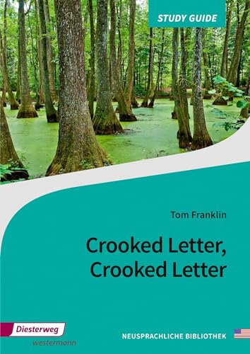 Crooked Letter, Crooked Letter: Study Guide (Neusprachliche Bibliothek - Englische Abteilung: Sekundarstufe II)