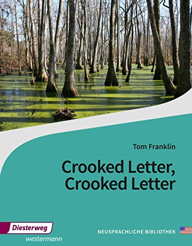 Crooked Letter, Crooked Letter. Textbook: Textbook. Pflichtlektüre im Abitur Baden-Württemberg ab 2019 von Westermann Bildungsmedien Verlag GmbH