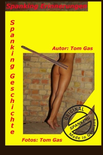 Spanking Erinnerungen Spanking Erinnerungen von CreateSpace Independent Publishing Platform