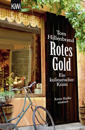 Rotes Gold: Ein kulinarischer Krimi. Xavier Kieffer ermittelt