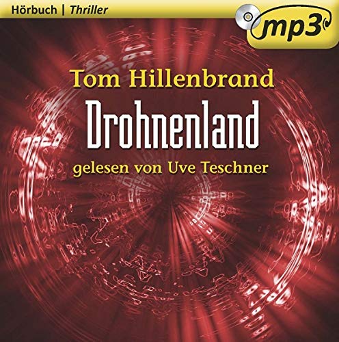Tom Hillenbrand: Drohnenland - Hörbuch