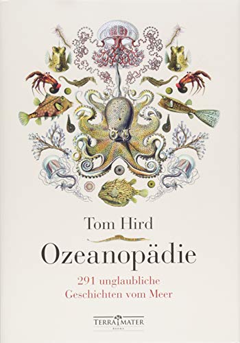 Ozeanopädie: 291 unglaubliche Geschichten vom Meer