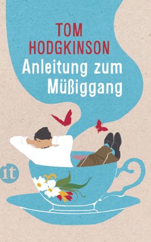 Anleitung zum Müßiggang (insel taschenbuch) von Insel Verlag GmbH