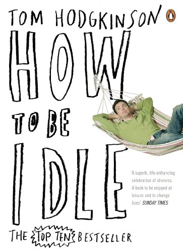 How to be Idle von Penguin Books Ltd (UK)