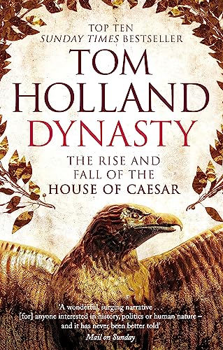 Dynasty: The Rise and Fall of the House of Caesar von Little, Brown Book Group