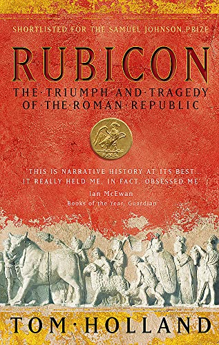 Rubicon: The Triumph and Tragedy of the Roman Republic (Romeinse Rijk-trilogie, 1)