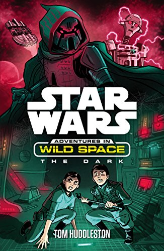 Star Wars PB Adventures in Wildspace: Book 4: The Dark (Star Wars: Adventures in Wild Space, Band 4)