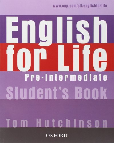English for Life Pre-Intermediate. Student's Book: General English four-skills course for adults