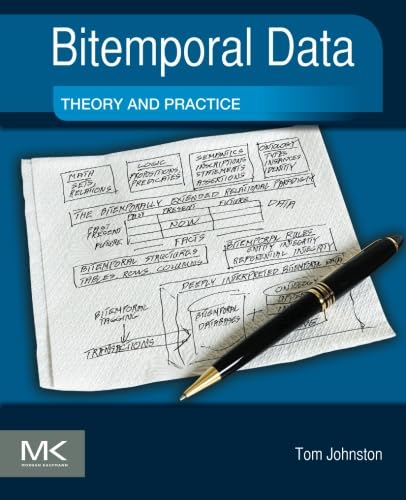 Bitemporal Data: Theory and Practice von Morgan Kaufmann
