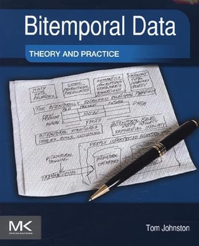 Bitemporal Data: Theory and Practice von Morgan Kaufmann