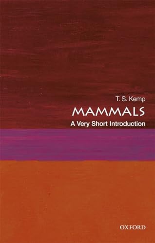 Mammals: A Very Short Introduction (Very Short Introductions)