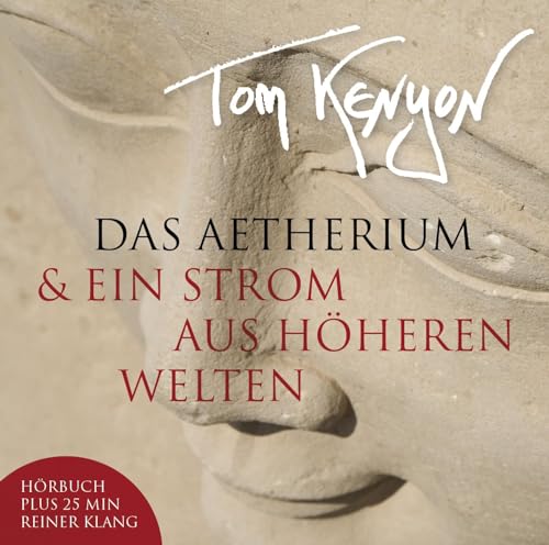 Das Aetherium & Ein Strom aus höheren Welten: Neue Botschaften der Hathoren mit Klanggeschenken von AMRA Verlag