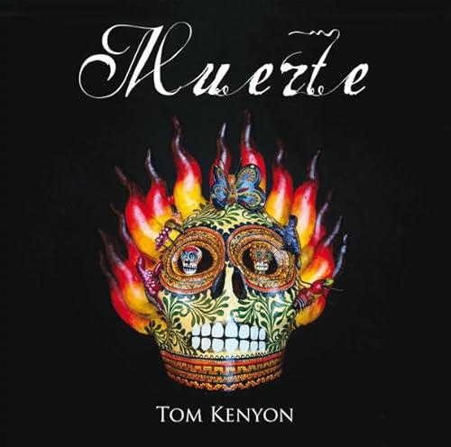 Muerte. Aus der Dunkelheit ans Licht von KENYON,TOM