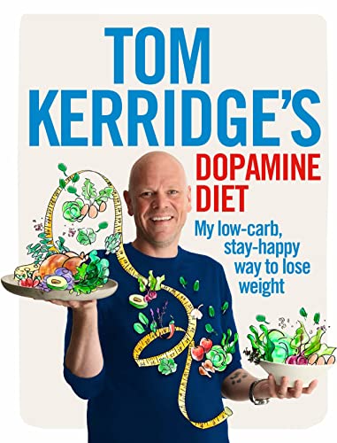 Tom Kerridge's Dopamine Diet: My low-carb, stay-happy way to lose weight