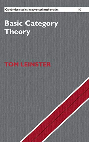 Basic Category Theory (Cambridge Studies in Advanced Mathematics, 143, Band 143) von Cambridge University Press