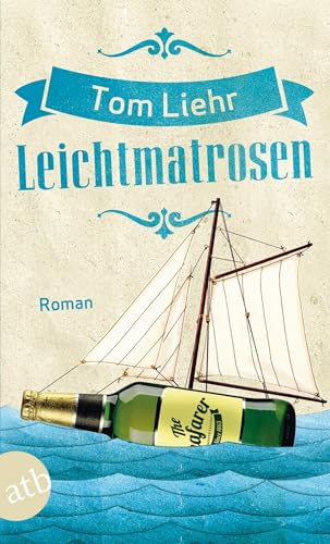 Leichtmatrosen: Roman