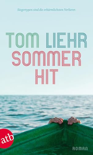 Sommerhit: Roman von Aufbau Taschenbuch Verlag