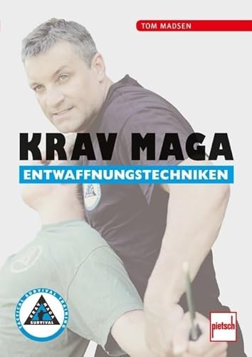 Krav Maga Entwaffnungstechniken Krav Maga Entwaffnungstechniken von Pietsch