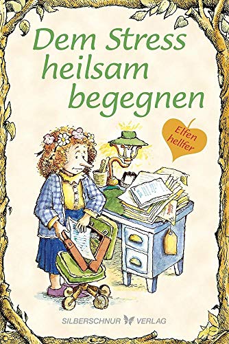 Dem Stress heilsam begegnen: Elfenhellfer (Elfenhelfer) von Silberschnur